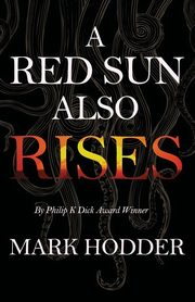 A Red Sun Also Rises, Hodder Mark