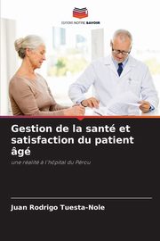 Gestion de la sant et satisfaction du patient g, Tuesta-Nole Juan Rodrigo