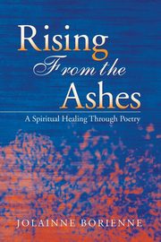 Rising From the Ashes, BoRienne Jolainne