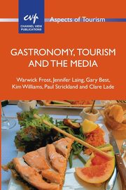 Gastronomy, Tourism and the Media, Frost Warwick