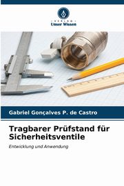 Tragbarer Prfstand fr Sicherheitsventile, Gonalves P. de Castro Gabriel