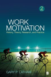 ksiazka tytu: Work Motivation autor: Latham Gary P