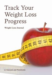 Track Your Weight Loss Progress Weight Loss Journal, @ Journals and Notebooks