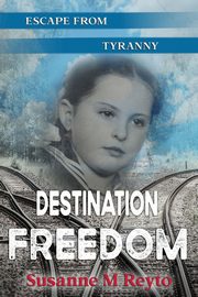 Destination Freedom, Reyto Susanne M