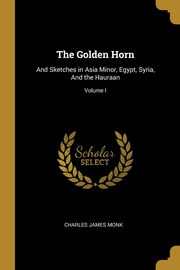 ksiazka tytu: The Golden Horn autor: Monk Charles James