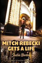 Mitch Rebecki Gets a Life, Bozza Julie