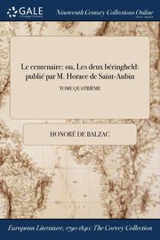 Le centenaire, Balzac Honor de