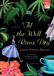 'Til the Well Runs Dry, Francis-Sharma Lauren