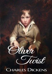 Oliver Twist, Dickens Charles