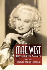 Mae West, Michaud Michael  Gregg