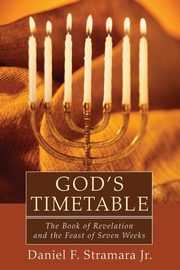 God's Timetable, Stramara Daniel F. Jr.