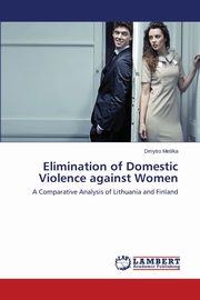 Elimination of Domestic Violence against Women, Metilka Dmytro