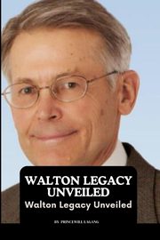 Walton Legacy Unveiled, Lagang Princewill