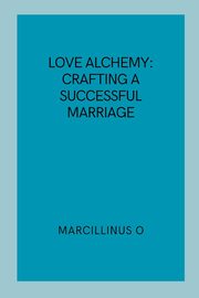 Love Alchemy, O Marcillinus
