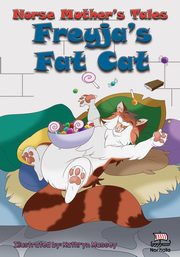 ksiazka tytu: Norse Mother's Tales. Freyja's Fat Cat autor: Valkenhaus Kristin