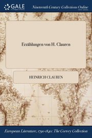 Erzhlungen von H. Clauren, Clauren Heinrich