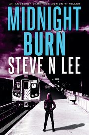 Midnight Burn, Lee Steve N