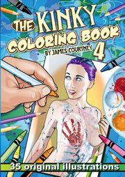 ksiazka tytu: The Kinky Coloring Book 4 autor: Courtney James