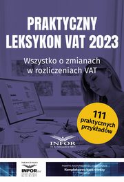Praktyczny Leksykon VAT 2023, 