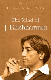The Mind of J. Krishnamurthi, Vas Luis S.R.