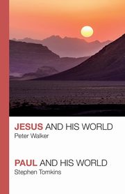 Jesus and His World - Paul and His World, Walker Peter