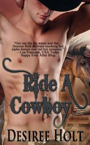 Ride A Cowboy, Holt Desiree