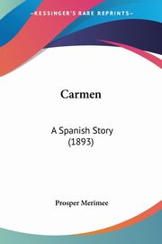 Carmen, Merimee Prosper