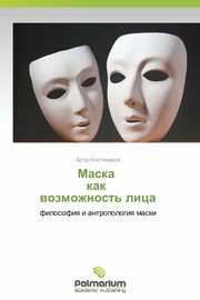 ksiazka tytu: Maska Kak Vozmozhnost' Litsa autor: Kostomarov Artur