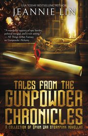Tales from the Gunpowder Chronicles, Lin Jeannie