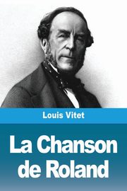 La Chanson de Roland, Vitet Louis