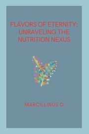 ksiazka tytu: Flavors of Eternity autor: O Marcillinus
