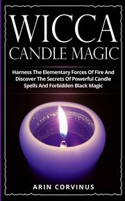 Wicca Candle Magic, Corvinus Arin