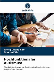 Hochfunktionaler Autismus, Chong Lee Wong