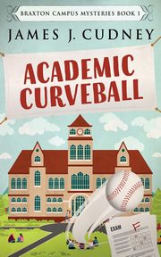 Academic Curveball, Cudney James J.