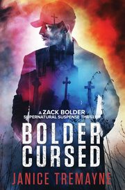 Bolder Cursed, Tremayne Janice