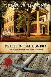 Death in Dahlonega, Malone Deborah