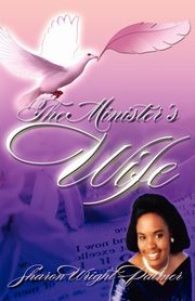 ksiazka tytu: The Minister's Wife autor: Palmer Sharon