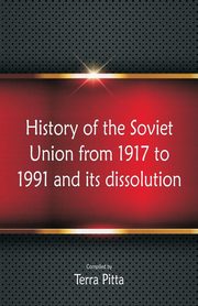 History of the Soviet Union from 1917 to 1991 and its dissolution, 
