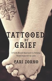 ksiazka tytu: Tattooed by Grief autor: Zorno Cari
