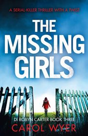 The Missing Girls, Wyer Carol