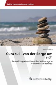 ksiazka tytu: Cura sui - von der Sorge um sich autor: Schmid Ulrike