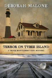 Terror on Tybee Island, Malone Deborah