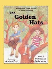 The Golden Hats, Merry Steven and Kimberly