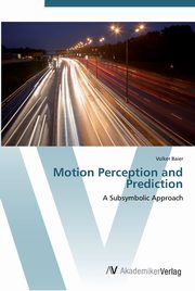 Motion Perception and Prediction, Baier Volker