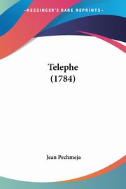 Telephe (1784), Pechmeja Jean