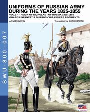 Uniforms of Russian army during the years 1825-1855 vol. 07, Viskovatov Aleksandr Vasilevich