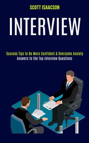 Interview, Isaacson Scott