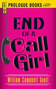 End of a Call Girl, Gault William Campbell