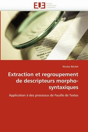 Extraction et regroupement de descripteurs morpho-syntaxiques, BECHET-N