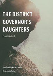 District Governor's Daughters, Camilla Collett